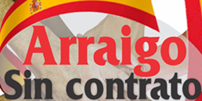 Personas trabajando con arraigo sin contrato previo